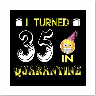 I Turned 35 in quarantine Funny face mask Toilet paper Posters and Art